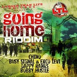 cover: Bobby Hustle|Busy Signal|Chino|Gappy Ranks|Larger Than Life Records - Going Home Riddim