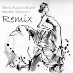 cover: Fasano, Menny|Serghei - Balkanik Flamenco Remix