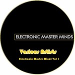 cover: Giomorales|Submotion|Vetuschi, Diego - Electronic Master Minds Vol 1