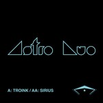 cover: Astro Duo - Troink/Sirius