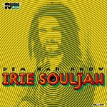 cover: Irie Souljah - Dem Nah Know