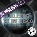 cover: Wideboys|Lady Chann|Micky Slim - Welcome To My Disco