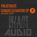 cover: Frustrate - Chaos Elevator EP