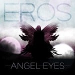 cover: Eros - Angel Eyes EP