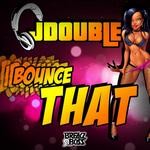 cover: Jdouble - Bounce That