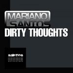 cover: Mariano Santos - Dirty Thoughts