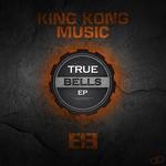 cover: King Kong Music - True Bells