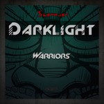 cover: Darklight - Warriors