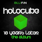 cover: Holocube - 18 Years Later