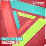 cover: Suspect 44 - Amazing