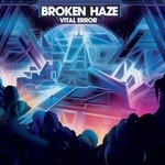 cover: Broken Haze - Vital Error