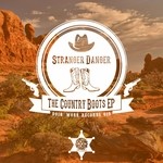 cover: Stranger Danger - The Country Boots EP