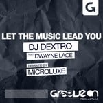 cover: Dj Dextro|Dwayne Lace - Let The Music Lead You