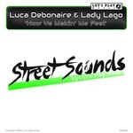 cover: Debonaire, Luca|Lady Lago - How Ya Makin' Me Feel