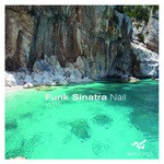 cover: Funk Sinatra (sardinia) - Nail