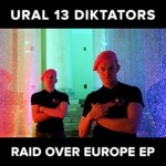 cover: Ural 13 Diktators - Raid Over Europe EP