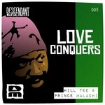 cover: Prince Malachi|Tee, Will - Love Conquers