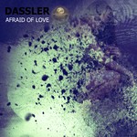 cover: Dassler - Afraid Of Love