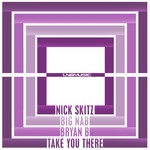 cover: Big Nab|Bryan B|Nick Skitz - Take You There