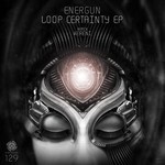 cover: Energun - Loop Certainty EP