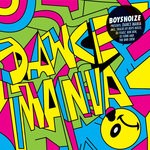 cover: Various - Boysnoize Presents: Dance Mania (Explicit)