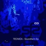 cover: Tecnica - Soundfarm EP