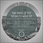 cover: Pano, Tim|Tiff - Seems To Move EP