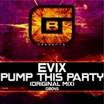 cover: Evix - Pump This Party