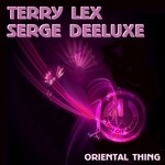 cover: Lex, Terry|Serge Deeluxe - Oriental Thing