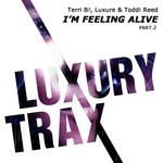 cover: Terri B Luxure|Toddi Reed - I'm Feeling Alive Part 2