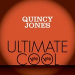 cover: Quincy Jones - Quincy Jones: Verve Ultimate Cool