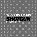 cover: Rochelle|Yellow Claw - Shotgun