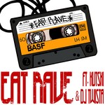 cover: Eat Rave - Eat Rave (Explicit)