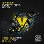 cover: Ironlung - Take Caution Remixes