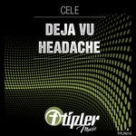 cover: Cele - Deja Vu/Headache