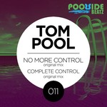 cover: Tom Pool - No More Control/Complete Control