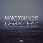 cover: Lars Allertz - Make You Mine