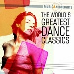 cover: Various - Music & Highlights: The World's Greatest Dance Classics