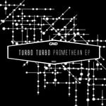 cover: Turbo Turbo - Promethean EP