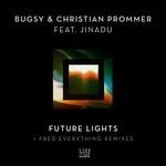 cover: Bugsy|Christian Prommer|Jinadu - Future Lights