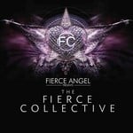 cover: The Fierce Collective - Fierce Angel Presents The Fierce Collective