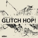 cover: Various - Straight Up: Glitch Hop Vol 5