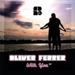 cover: Oliver Ferrer - With You EP