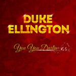 cover: Duke Ellington & His Orchestra - You You Darlin