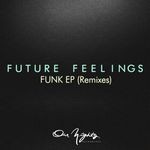 cover: Future Feelings - Funk EP: Remixes