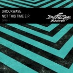 cover: Shockwave - Not This Time EP