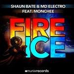 cover: Bate, Shaun|Md Electro|Monchee - Fire & Ice (remixes)