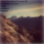 cover: Bedoy - Give Away You Love EP