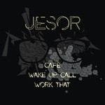 cover: Jesor - Work That EP