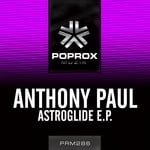 cover: Anthony Paul - Astroglide EP